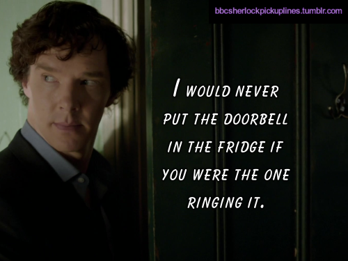 bbcsherlockpickuplines:“I would never put porn pictures