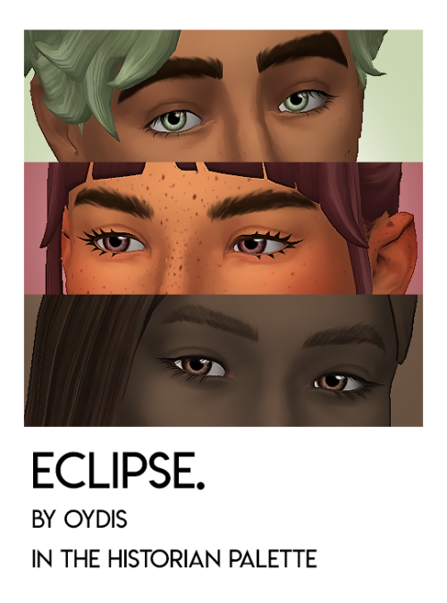 eclipse eyes by @oydisinfo:56 nondefault swatches in serindipitysims&rsquo; historian palette 