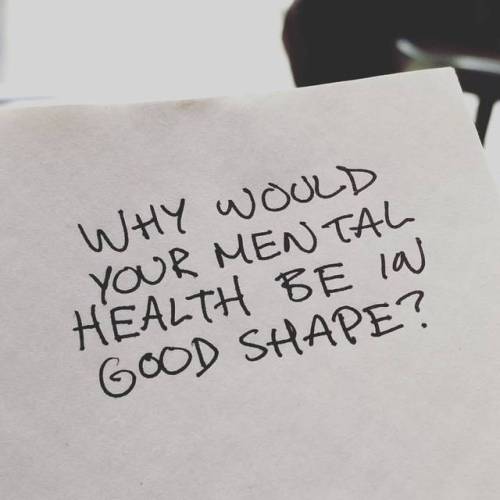 It’s no different than physical fitness but we just take mental health for granted, like it sh