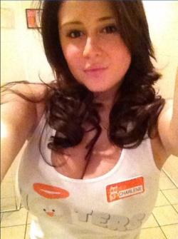 Fuck, my big sister started working at Hooters.