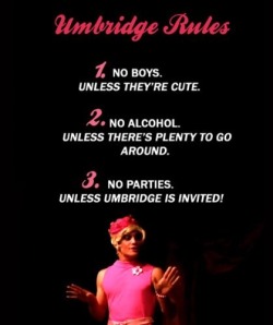 hipsterdinosaurparty:  Umbridge Rules!