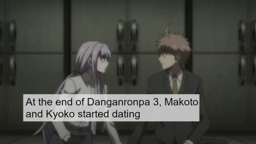 Headcanon: At the end of Danganronpa 3, Makoto and Kyoko started dating.