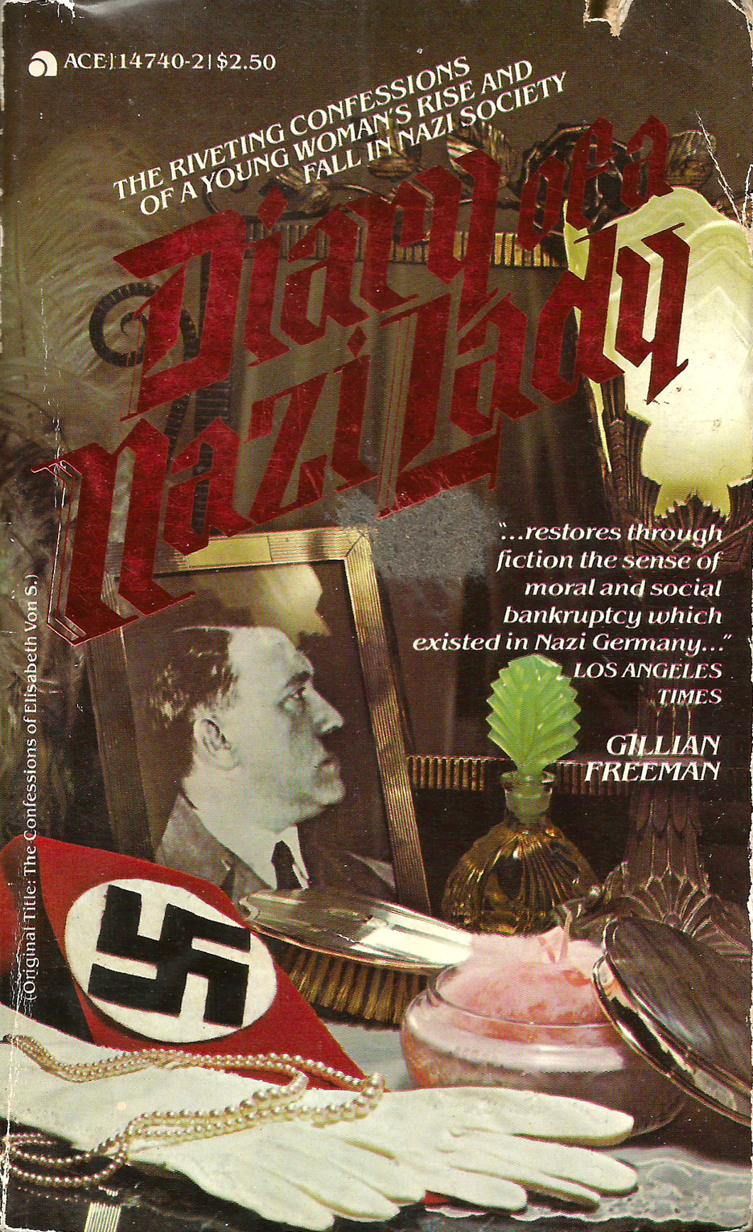 Diary of a Nazi Lady, by Gillian Freeman (Ace, 1979). From a charity shop in Nottingham.