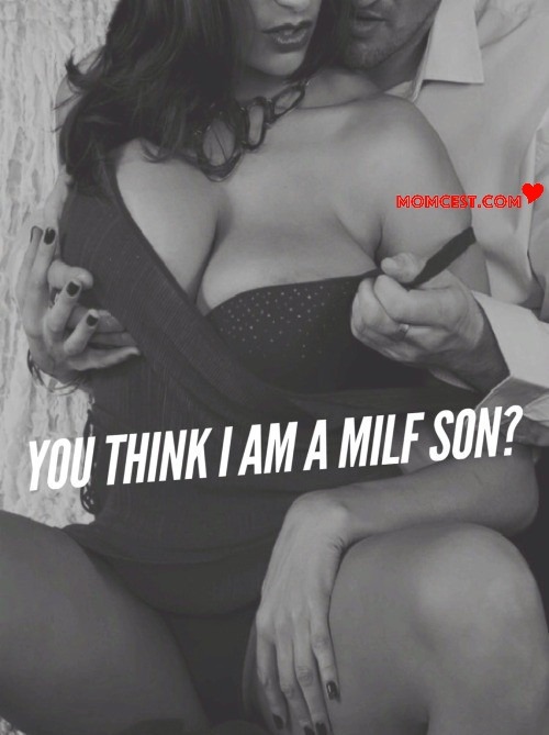 yes mother you are and youre my milfHottest moms & pussy