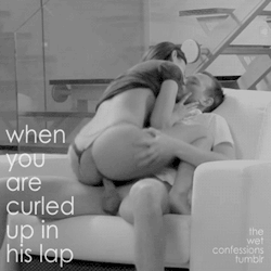 the-wet-confessions:  when you are curled up in his lap