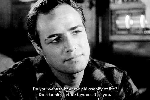 alpine-anarchist:  “Do you want to hear my philosophy of life? Do it to him before