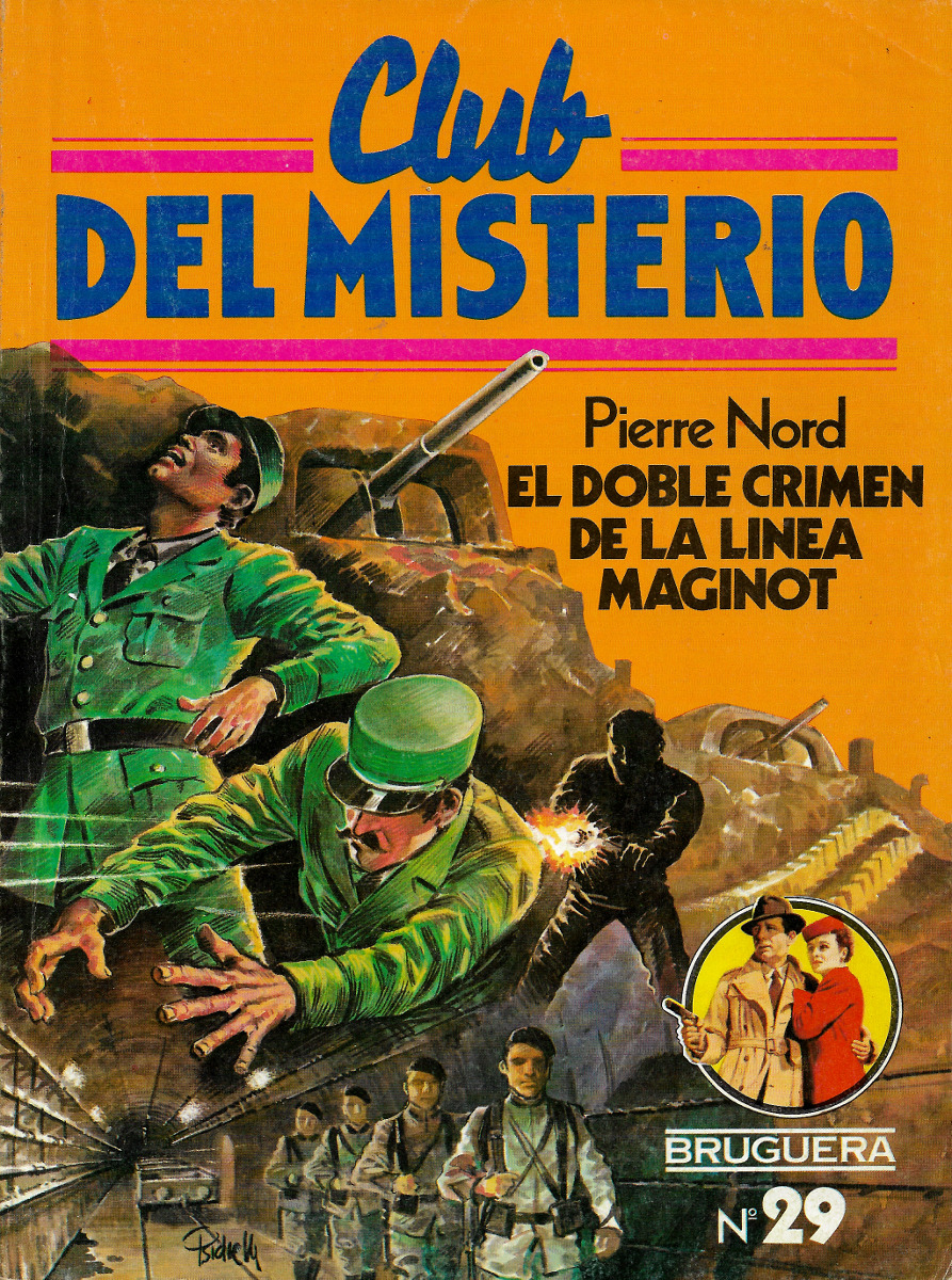 El Doblo Crimen de las linea Maginot (Double Crime on the Maginot Line) by Pierre