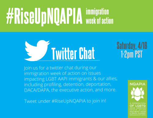 Join a twitter chat with the National Queer Asian Pacific Islander Alliance during their Week of Act