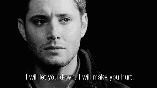 smilethroughtears96:  “I will let you down. I will make you hurt.”