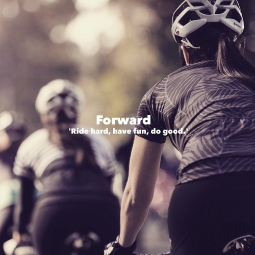 estrangedadventurer: Love this photo and moto for @forwardcycling and their new range of women’s cyc