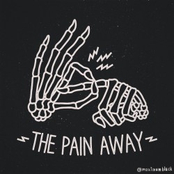 maximum-black:  F%$! THE PAIN AWAY #mxblck #illustration #skeleton