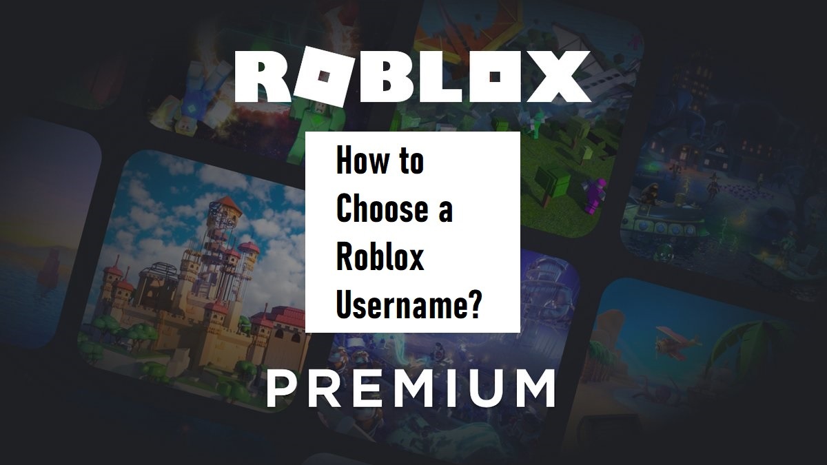 Untitled How To Choose A Roblox Username - username maker for roblox