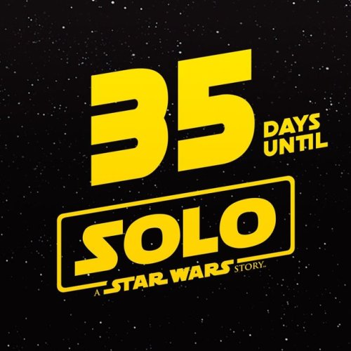 35 days until #Solo: A #StarWars Story https://t.co/nyAqg8ThJg@StarWarsCount