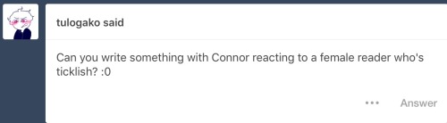 Ticklish|Detroit: Become Human|Connor X Reader (Female)