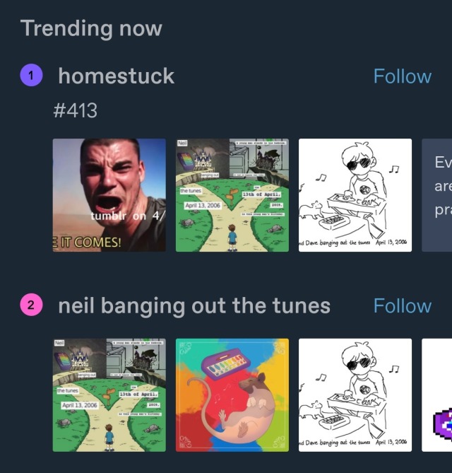 a screenshot of tumblr's trending now page. homestuck is number one and neil banging out the tunes is number two. 