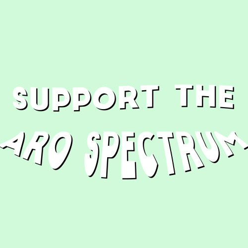 hewasmyqueen:  show some support for your ace/aro pals 