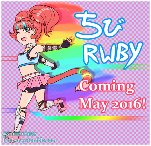 Chibi RWBY is almost here!