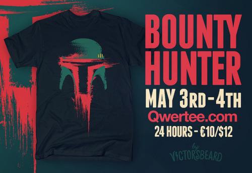 ‘Bounty Hunter’ on Qwertee Up for grab now on www.qwertee.com - May 3rd/4th for 24 hours