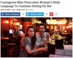 theonion:Courageous Man Overcomes Woman’s