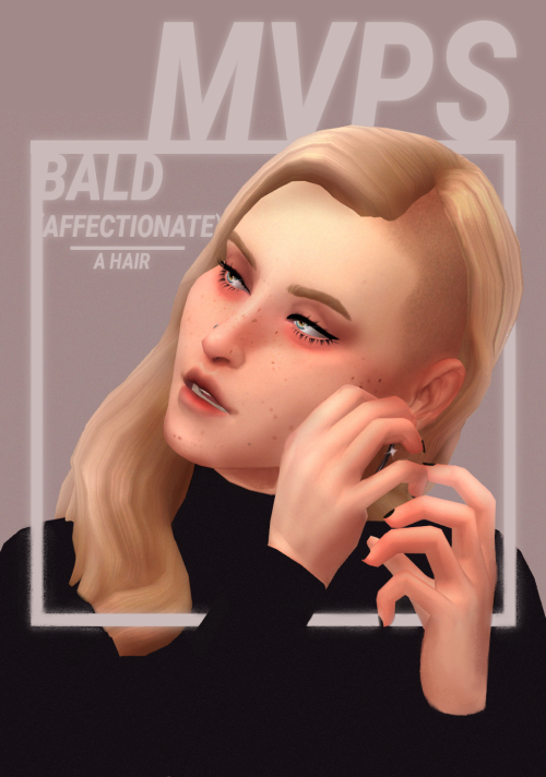 BALD (AFFECTIONATE) HAIRInspired by my dear friend @simscoleslaw saying the titular “bald (affection