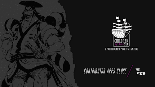 Children of the Sea: A Whitebeard Pirates fanzine,  contributor applications are NOW OPEN!!! On
