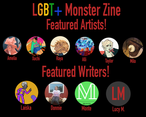 lizeerdart: Hello everyone! I’m stoked to announce that I’ll be hosting an LGBT+ Monster themed zine and this is the contributors list! We have so much talent in one zine please check it out when its published! Artists: Rae (x) | Kim (x) | Obi (x)