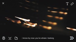 x69o:  i know by now you’re where i belong