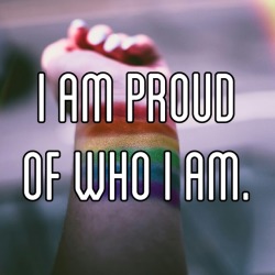 genderqueerpositivity:(Image description: a rainbow painted on a person’s wrist, and white text that says “I am proud of who I am.” End image description.) damn straight, well not straight *giggle*