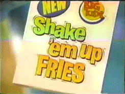2000ish:   In 2002, Burger King offered “Shake ‘em up Fries”, which included a bag of fries and a packet of spices. The customer would add the spices to the fries and then shake the bag until the fries were coated. [x] 