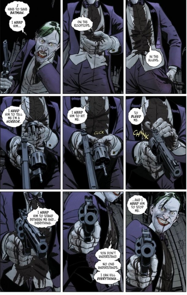 this page is so good. joker needing batman to be the great hero to his horrible villain. joker needing to know batman will always be there to stop him. joker needing batman. he’s shaped his entire self around his beloved nemesis - what they have gives his life meaning like nothing else could and he can’t lose that. #what or who even is joker without batman? he doesn’t want to conceive of such a thing  #i have very mixed feelings about tom king as a writer but when he hits he HITS #batjokes