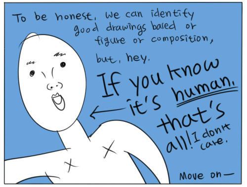 diaemyung:  However, if your drawing is worse than your standard; then you need other’s advice or learn from other’s drawing.  Moreover, you will never reach your own standard until you die. Is it despair? No, it means you will have endless exciting