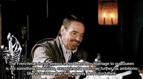 theladyelizabeth: HBO ELIZABETH IThe Earl of Leicester immediately regrets his words.