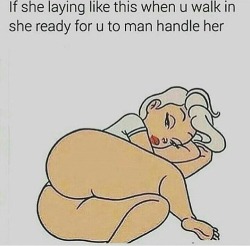 grandpaq:  treyslaysex6222:  Tear that ass up!!!  Nah… my girl petty. If I walk in and she laying like that it prolly means I just walked into a fart she was saving for me. 😭😭