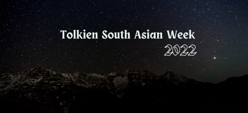 Tolkien South Asian Week is 2 weeks away!It’s running from June 13th to June 19th, 2022.This week is