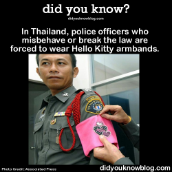 did-you-kno:  In Thailand, police officers