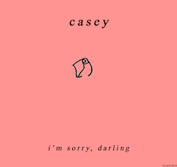 olisxurus: Casey // Darling (my edit, not