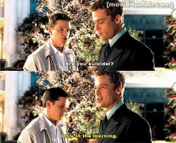 movie:  Ocean’s Eleven (2001) more movie quotes