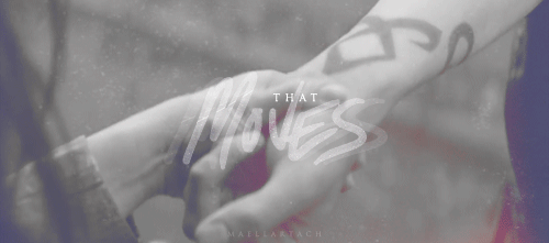 themortalinstrumentswiki:  maellartach:  You’re so close to meI need to show you what I’m made of  CLACE FEELS 