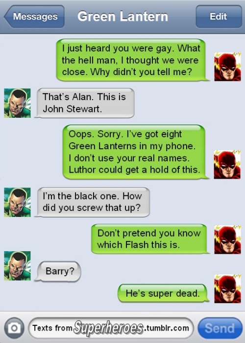 teddyaltmoe: bhflint: chubbymon: chubbyfurry6: textsfromsuperheroes: Texts From Superheroes - Best o