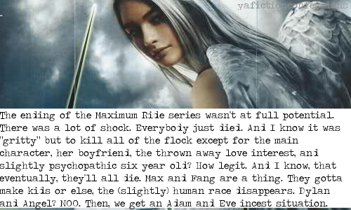 The ending of the Maximum Ride series wasn&rsquo;t at full potential. There was a lot of shock. 