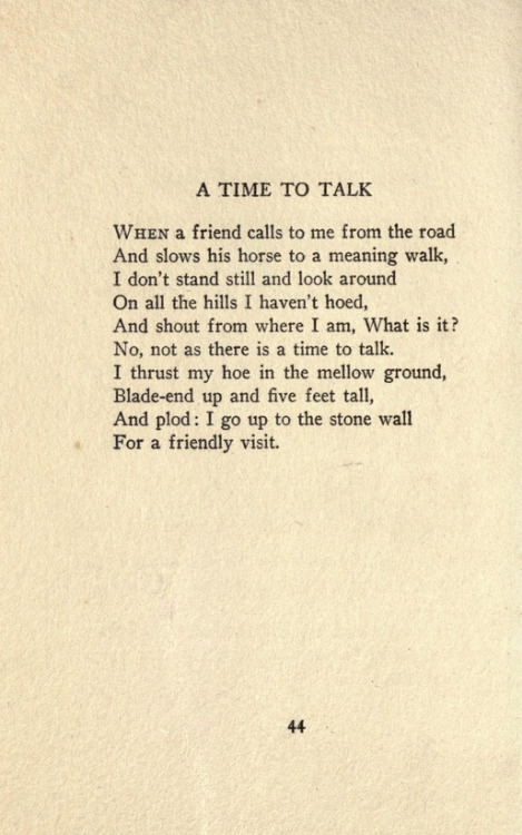 A Time to Talk by Robert Frost, from Mountain Interval, 1916.