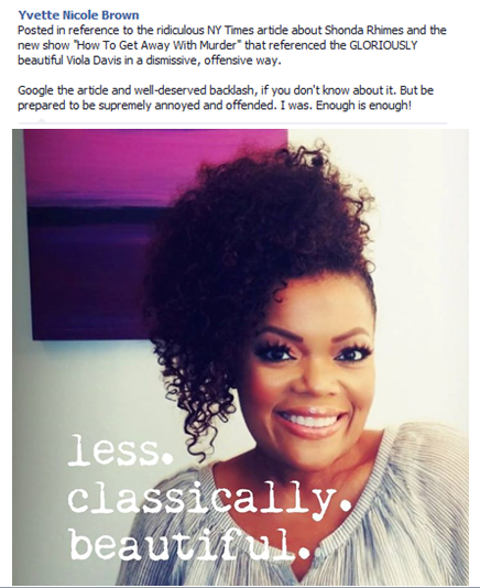 whatisthat-velvet:  securelyinsecure:  Yvette Nicole Brown Responds to the NY Times’s