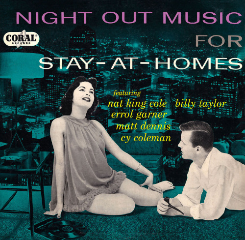 vinylespassion:  Night Out Music for Stay-at-Homes, 1950’s. 