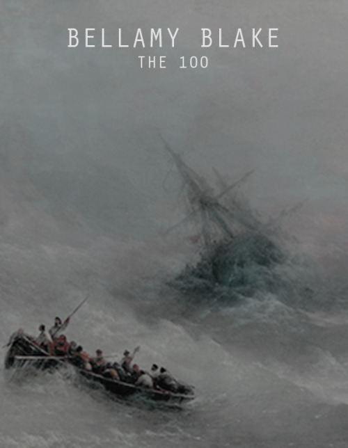 kingroans:The 100 character posters: 1/∞ → Bellamy Blake