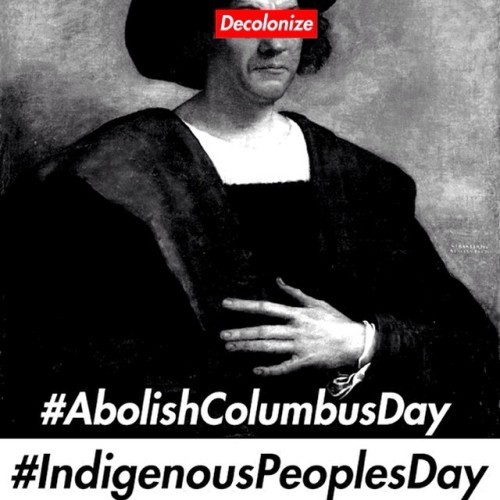thvtswankypoet:  #decolonize Ya Mental Space every #indigenousPeoplesDay