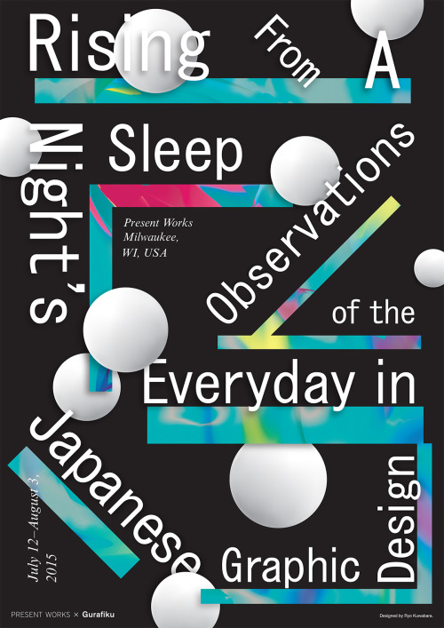 Japanese Exhibition Poster: Rising From A Night’s Sleep. Ryo Kuwabara. 2015Gurafiku’s first exhibiti