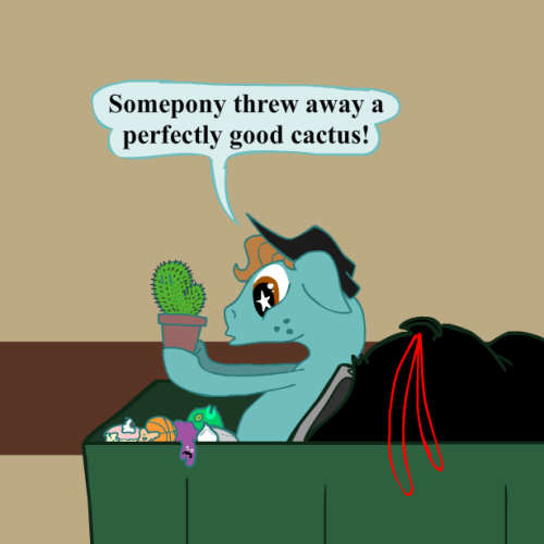 askthebronytrio:  Cactus juice! It’ll quench ya! It’s the quenchiest!- Bold Font I think you should lie down or something, dude.- Rough Sketch  >W<