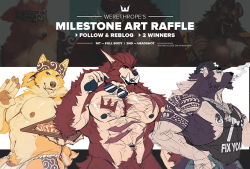 werethropelaporte: MILESTONE ART RAFFLE (TUMBLR ONLY!)IT’S THAT TIME WOOO Time to give a lil something back for all you wonderful people giving dis boof support on the artings, up to two winners to get some free art! &lt;3 Simply just be a follower