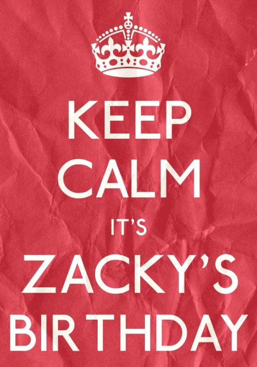 Happy Birthday Zacky!!! :D