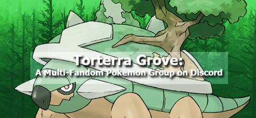 torterragrove: A brand new multi-fandom Pokémon Roleplay Group! Torterra Grove is a brand new